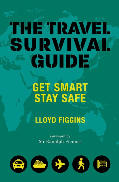 Travel Survival Guide: Get Smart, Stay Safe