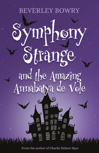 Symphony Strange and the Amazing Annabatya de Vole