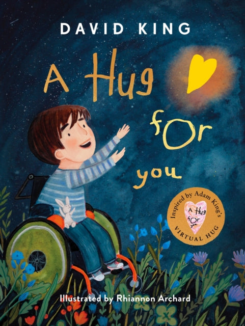 Hug For You: The heart-warming story of Adam King's Virtual Hug