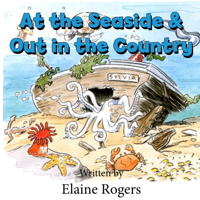 At the Seaside & Out In the Country