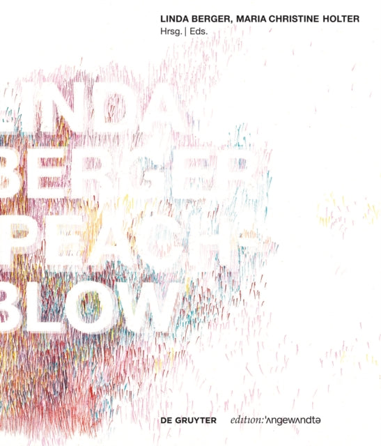 LINDA BERGER - PEACH-BLOW: MONOGRAFIE/MONOGRAPH