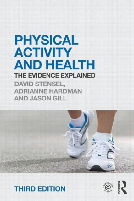 Physical Activity and Health: The Evidence Explained