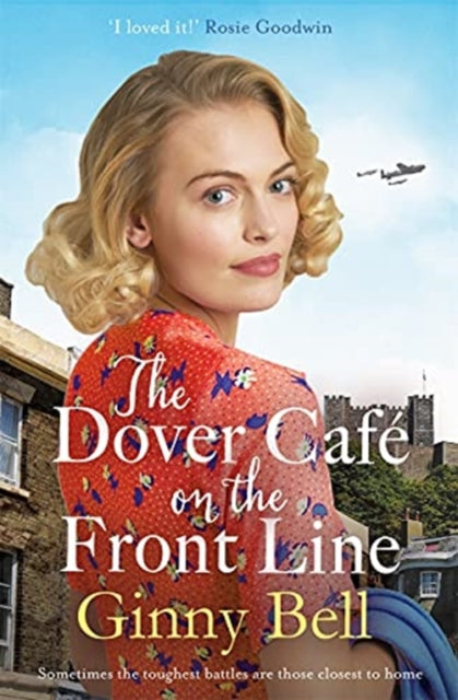 Dover Cafe On the Front Line: A dramatic and heartwarming WWII saga