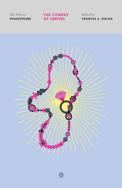 Comedy Of Errors: The Pelican Shakespeare