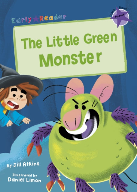 Little Green Monster: (Purple Early Reader)