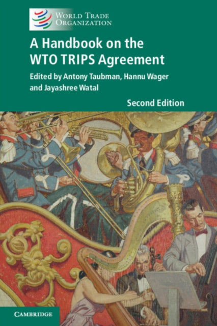Handbook on the WTO TRIPS Agreement