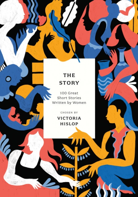 Story: 100 Great Short Stories Written by Women