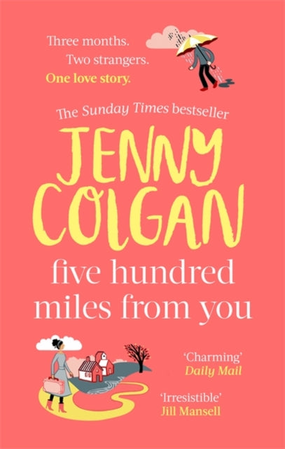 Five Hundred Miles From You: the most joyful, life-affirming novel of the year