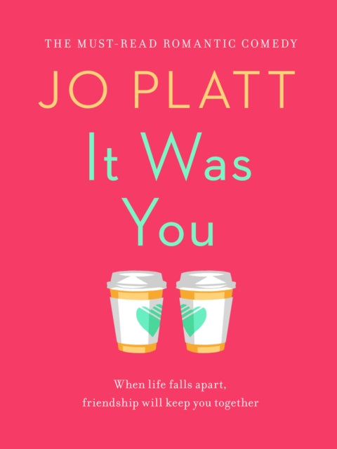It Was You: The Must-Read Romantic Comedy