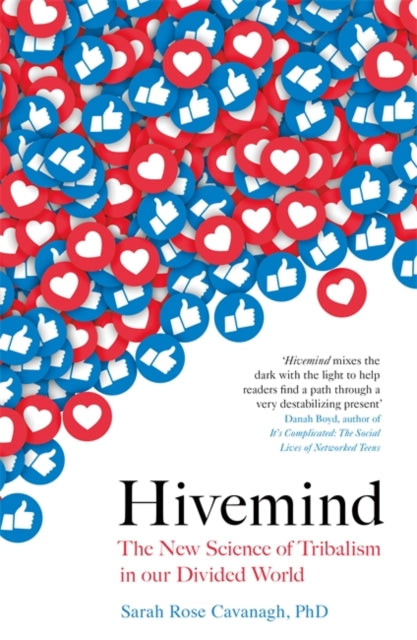 Hivemind: The New Science of Tribalism in Our Divided World
