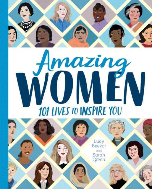 Amazing Women: 101 Lives to Inspire You