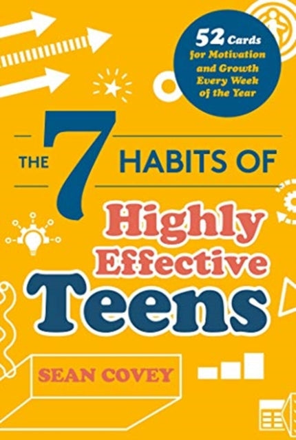 7 Habits of Highly Effective Teens: 52 Cards for Motivation and Growth Every Week of the Year