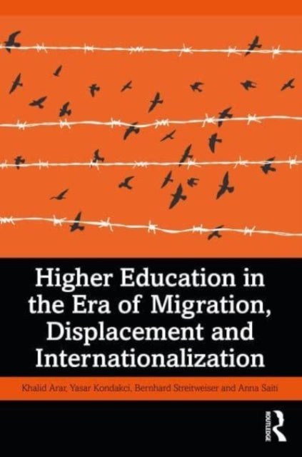 Higher Education in the Era of Migration, Displacement and Internationalization
