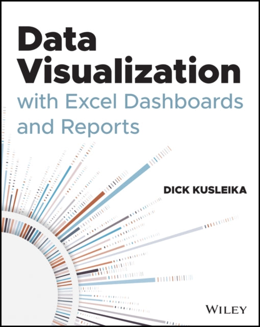 Data Visualization with Excel Dashboards and Reports