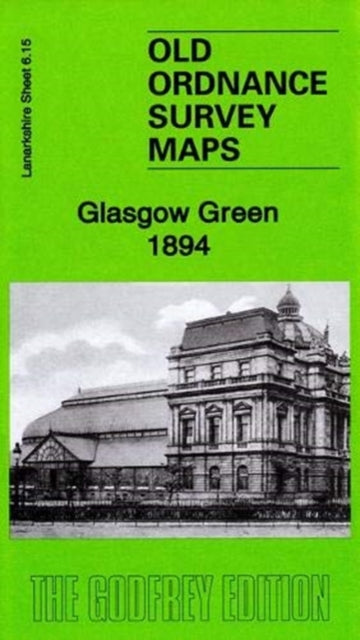 folded,Glasgow Green 1894: Lanarkshire Sheet 6.15a