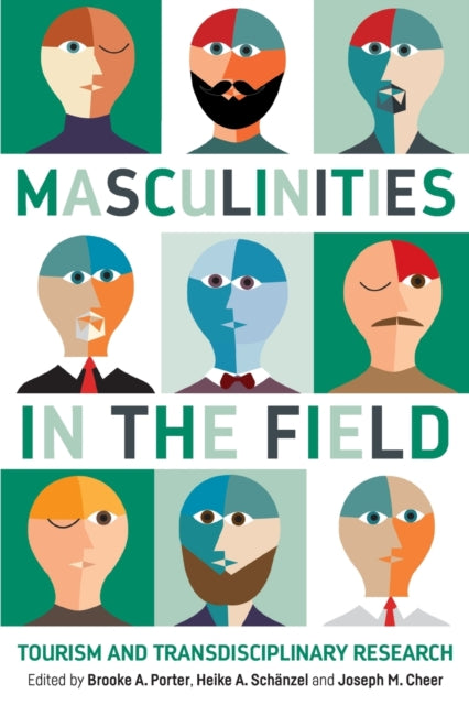 Masculinities in the Field: Tourism and Transdisciplinary Research