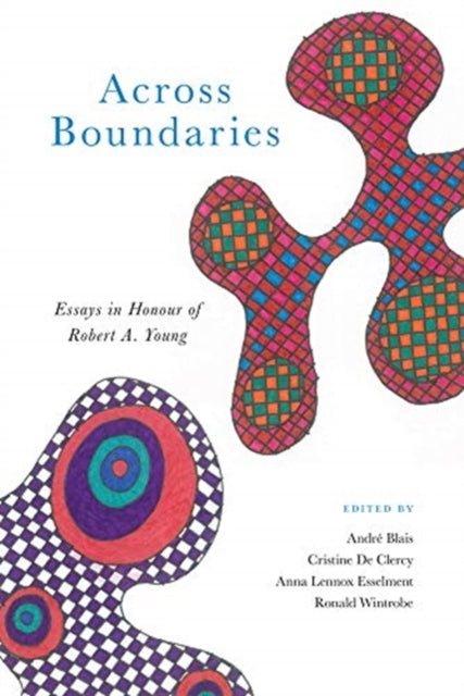 Across Boundaries: Essays in Honour of Robert A.Young
