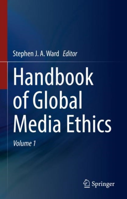 Handbook of Global Media Ethics