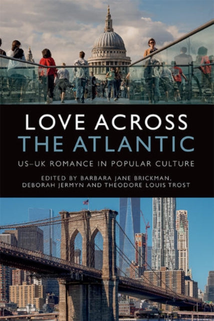 Love Across the Atlantic: Us-UK Romance in Popular Culture