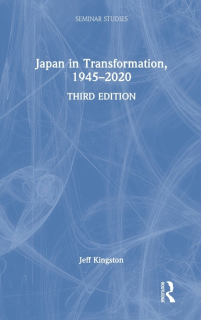 Japan in Transformation, 1945-2020