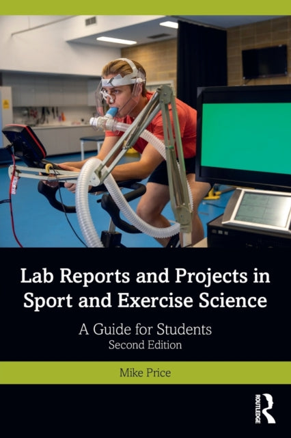 Lab Reports and Projects in Sport and Exercise Science: A Guide for Students