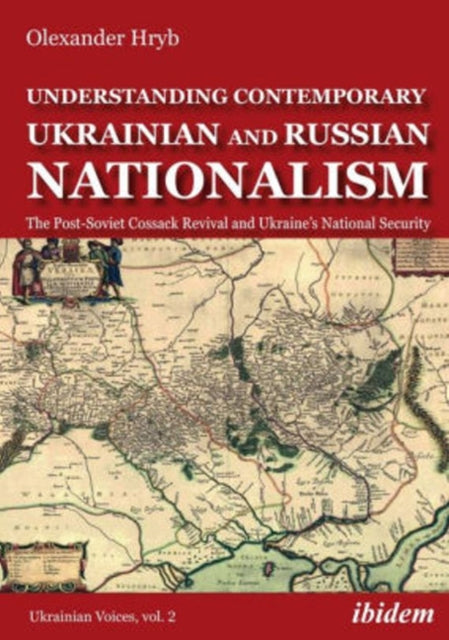 Understanding Contemporary Ukrainian and Russian - The Post-Soviet Cossack Revival and Ukraine's National Security