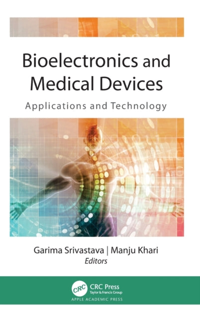Bioelectronics and Medical Devices: Applications and Technology