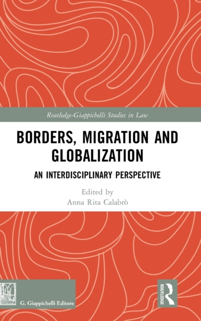 Borders, Migration and Globalization: An Interdisciplinary Perspective