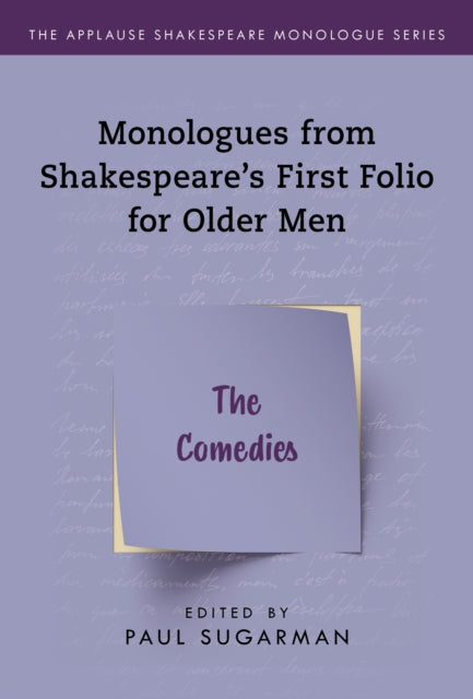 Comedies,The: Monologues from Shakespeare's First Folio for Older Men