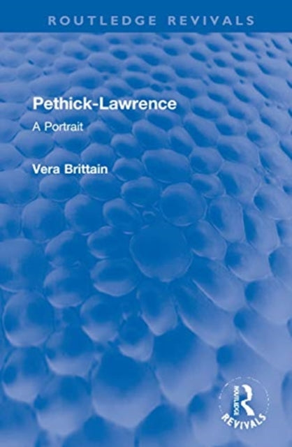 Pethick-Lawrence: A Portrait