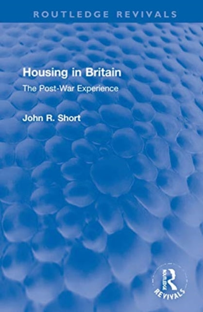 Housing in Britain: The Post-War Experience