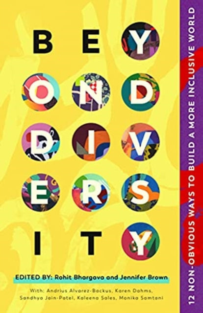 Beyond Diversity: 75 Experts Reveal How To Actually Create A More Inclusive World