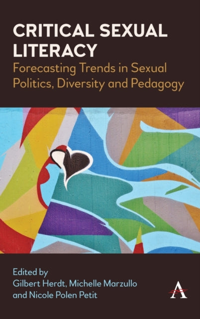Critical Sexual Literacy: Forecasting Trends in Sexual Politics, Diversity and Pedagogy