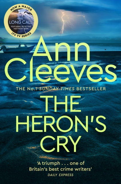 The Heron's Cry: Now a major ITV series starring Ben Aldridge as Detective Matthew Venn