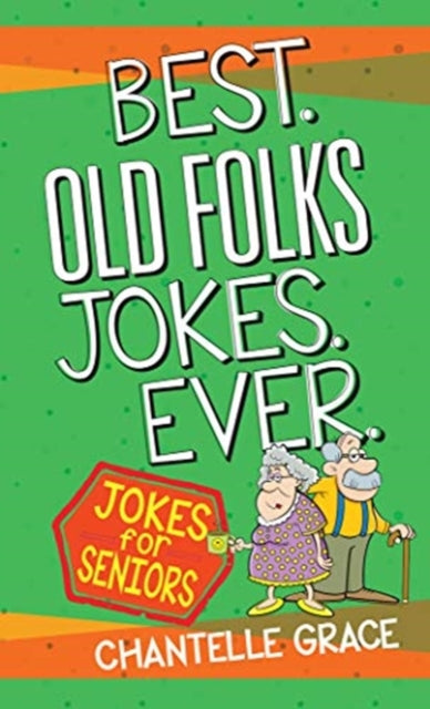 Best Old Folks Jokes Ever