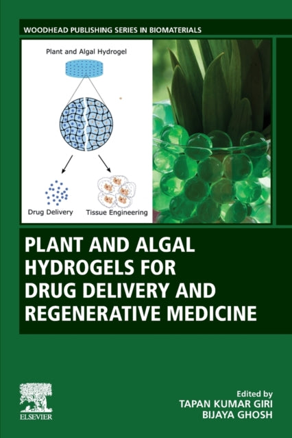 Plant and Algal Hydrogels for Drug Delivery and Regenerative Medicine