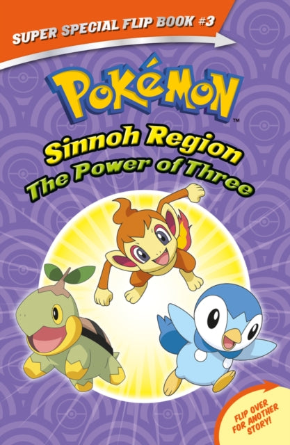 The Power of Three / Ancient Pok mon Attack (Pokem on Super Special Flip Book)