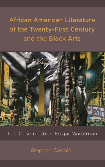 African American Literature of the Twenty-First Century and the Black Arts: The Case of John Edgar Wideman