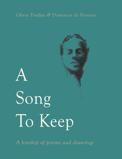 A Song to Keep: A kinship of poems and drawings
