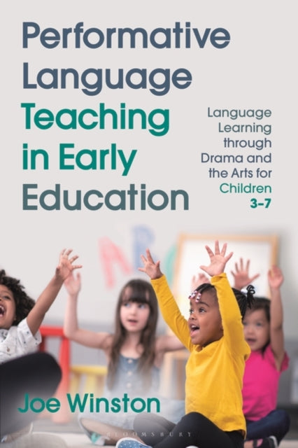 Performative Language Teaching in Early Education: Language Learning through Drama and the Arts for Children 3-7
