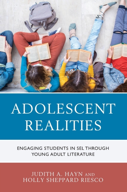 Adolescent Realities: Engaging Students in SEL through Young Adult Literature