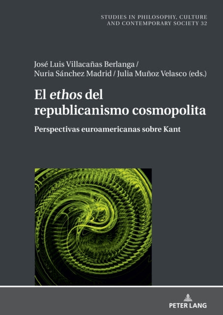 El Ethos del Republicanismo Cosmopolita: Perspectivas Euroamericanas Sobre Kant