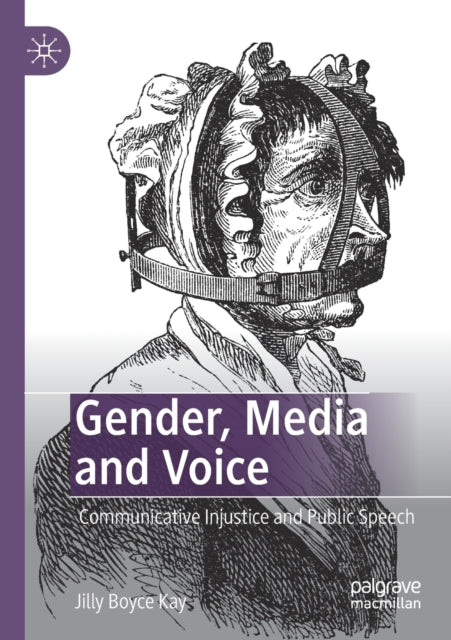 Gender, Media and Voice: Communicative Injustice and Public Speech