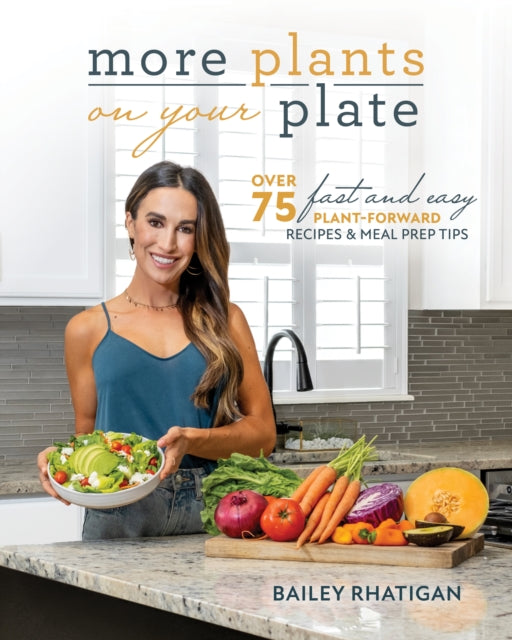 More Plants On Your Plate: Easy Plant-Forward Meal Plans for Two