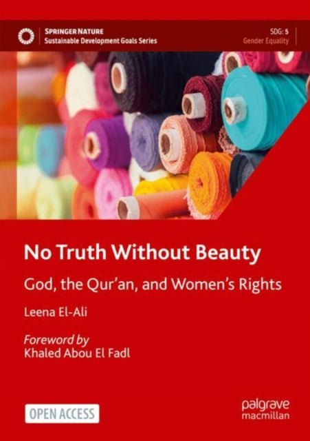 No Truth Without Beauty: God, the Qur'an, and Women's Rights
