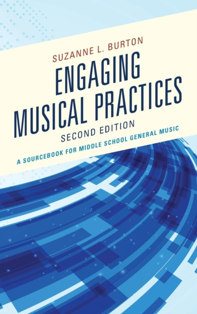 Engaging Musical Practices: A Sourcebook for Middle School General Music