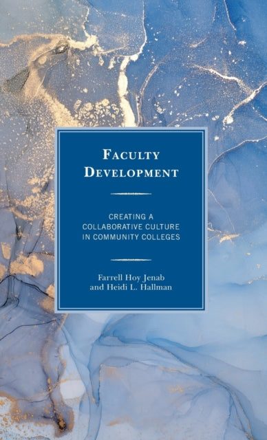Faculty Development: Creating a Collaborative Culture in Community Colleges