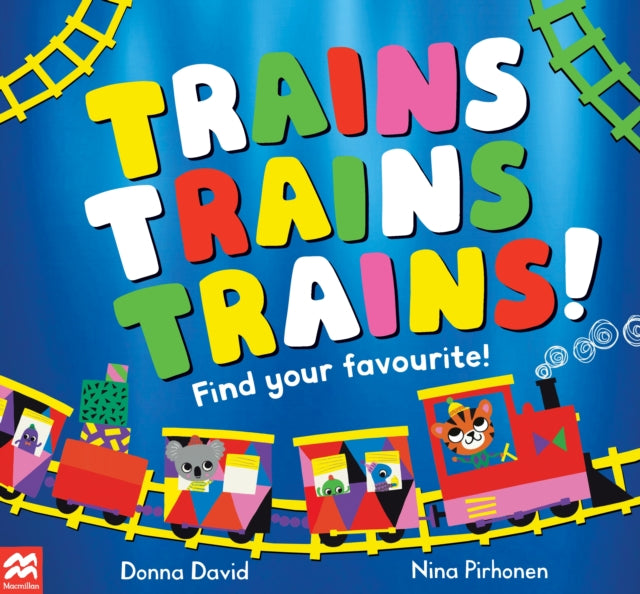 Trains Trains Trains!: Find Your Favourite