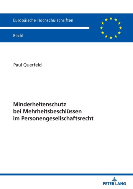 Minderheitenschutz bei Mehrheitsbeschlussen im Personengesellschaftsrecht