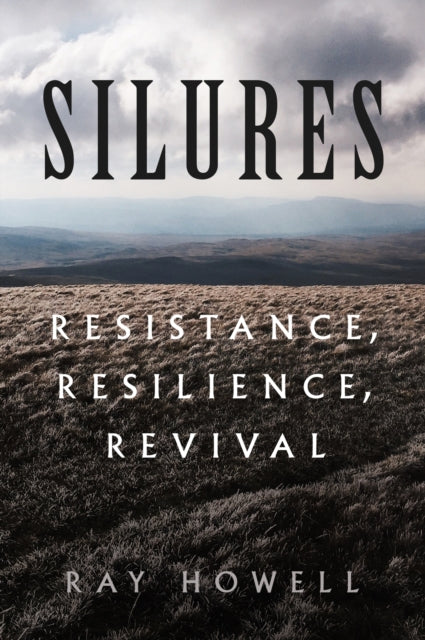 Silures: Resistance, Resilience, Revival